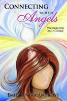Connecting with the Angels 1601660308 Book Cover