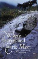 Where Heaven and Earth Meet 0734406134 Book Cover