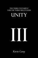 Unity: The Third Testament for the Third Millennium 1908381027 Book Cover