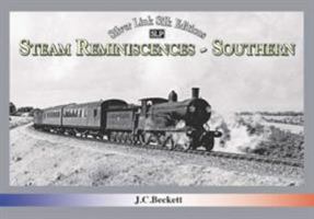 STEAM REMINISCENCES: SOUTHERN 1857945476 Book Cover