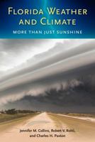 Florida Weather and Climate: More Than Just Sunshine 0813064287 Book Cover