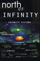 North of Infinity: Futurity Visions 0889626340 Book Cover