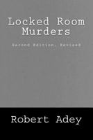 Locked Room Murders and Other Impossible Crimes: A Comprehensive Bibliography 1720746508 Book Cover