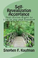 Self-Reavealization Acceptance - An Introduction 1502743000 Book Cover