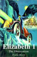 Elizabeth I: The Observation 0595206662 Book Cover