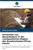 Sicherheit von Bauarbeitern in der nordwestlichen Region des Bundesstaates Minas Gerais 6207305191 Book Cover