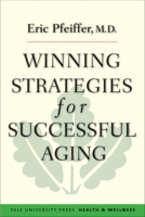 Winning Strategies for Successful Aging 0300184026 Book Cover