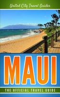 Maui: The Official Travel Guide 1719039259 Book Cover