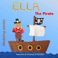 Ella the Pirate 1502882663 Book Cover