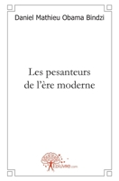Les pesanteurs de l'ère moderne (French Edition) 2812119683 Book Cover
