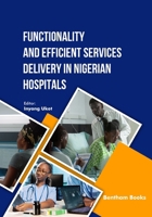 Functionality and Efficient Services Delivery in Nigerian Hospitals B0H12HM18H Book Cover