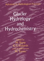 Glacier Hydrology and Hydrochemistry (Advances in Hydrological Processes) 0471981680 Book Cover