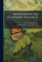 Monographie Des Ã latÃ(c)rides, Volume 2... (French Edition) 1024652270 Book Cover