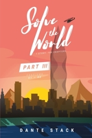 Solve the World Part Three 046381780X Book Cover