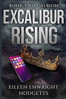 Excalibur Rising Book Two (Excalibur Rising, #20 0692735976 Book Cover