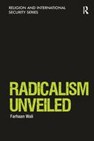 Radicalism Unveiled 1138249572 Book Cover