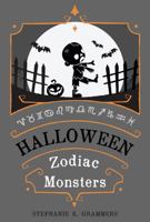 Halloween Zodiac Monsters 1735056006 Book Cover