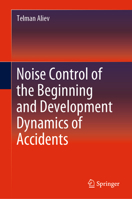 Noise Control of the Beginning and Development Dynamics of Accidents 3030125114 Book Cover