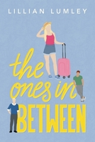 The Ones in Between 1922993018 Book Cover
