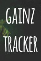 Gainz Tracker: The perfect way to record your gains in the gym - record over 100 weeks of workouts - ideal gift for anyone who loves the gym! 1691132829 Book Cover