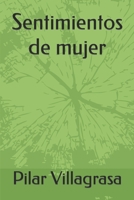 Sentimientos de mujer B09SX52HNN Book Cover