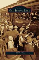 Old Irving Park 146711054X Book Cover