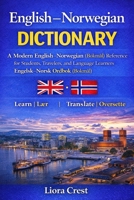 English–Norwegian Dictionary: A Modern English–Norwegian (Bokmål) Reference for Students, Travelers, and Language Learners | Engelsk–Norsk Ordbok (Bokmål) B0GDTYNG92 Book Cover
