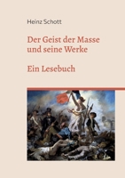 Der Geist der Masse und seine Werke: Ein Lesebuch (German Edition) 3695104082 Book Cover