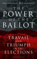 The Power of the Ballot: Travail and Triumph in the Elections 9354353592 Book Cover