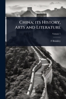 China; its History, Arts and Literature 1024106322 Book Cover