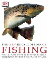 New Encyclopedia of Fishing 0789483998 Book Cover