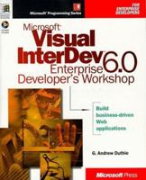 Microsoft Visual Interdev 6.0 Enterprise: Developer's Workshop (Microsoft Programming Series) 0735605688 Book Cover