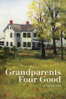 Grandparents Four Good 1458204359 Book Cover