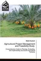 Agricultural Project Management and Feasibility Study 6208870569 Book Cover