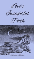 Love's Insightful Path 9916875103 Book Cover