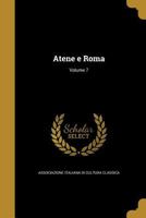 Atene e Roma; Volume 7 1178079732 Book Cover