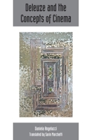Deleuze and the Concepts of Cinema: Deleuze Studies Volume 8, Number 3 074869773X Book Cover