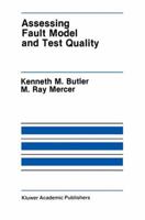 Assessing Fault Model and Test Quality 0792392221 Book Cover