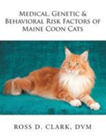 Medical, Genetic & Behavioral Risk Factors of Maine Coon Cats 1503560546 Book Cover