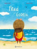 Fred y Gloria 841940196X Book Cover