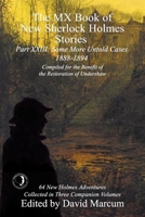 The MX Book of New Sherlock Holmes Stories Some More Untold Cases Part XXIII: 1888-1894 1787056619 Book Cover