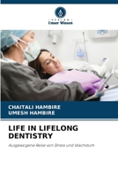Life in Lifelong Dentistry (German Edition) 6209777716 Book Cover