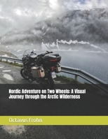 Nordic Adventure on Two Wheels: A Visual Journey through the Arctic Wilderness (German Edition) B0CJKTVG8W Book Cover