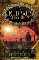 A Red Sun Also Rises 161614694X Book Cover