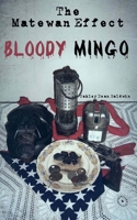 The Matewan Effect: Bloody Mingo 1539334473 Book Cover