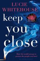 Keep You Close 1410495523 Book Cover