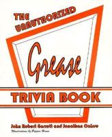 Unauthorized Grease Trivia 1888842237 Book Cover