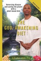 The God-Awakening Diet 1530991846 Book Cover