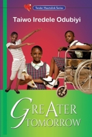 Greater Tomorrow 9789044194 Book Cover