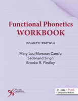Functional Phonetics Workbook, Fourth Edition 1635505941 Book Cover